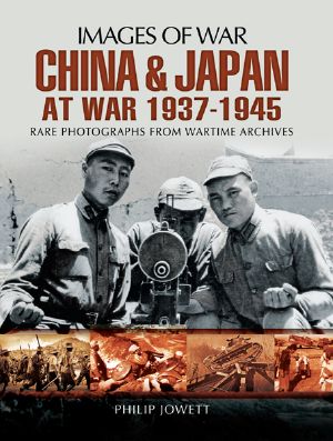 [Images of War 01] • China and Japan at War 1937 · 1945